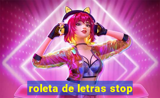 roleta de letras stop